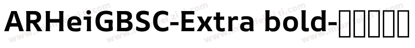 ARHeiGBSC-Extra bold字体转换